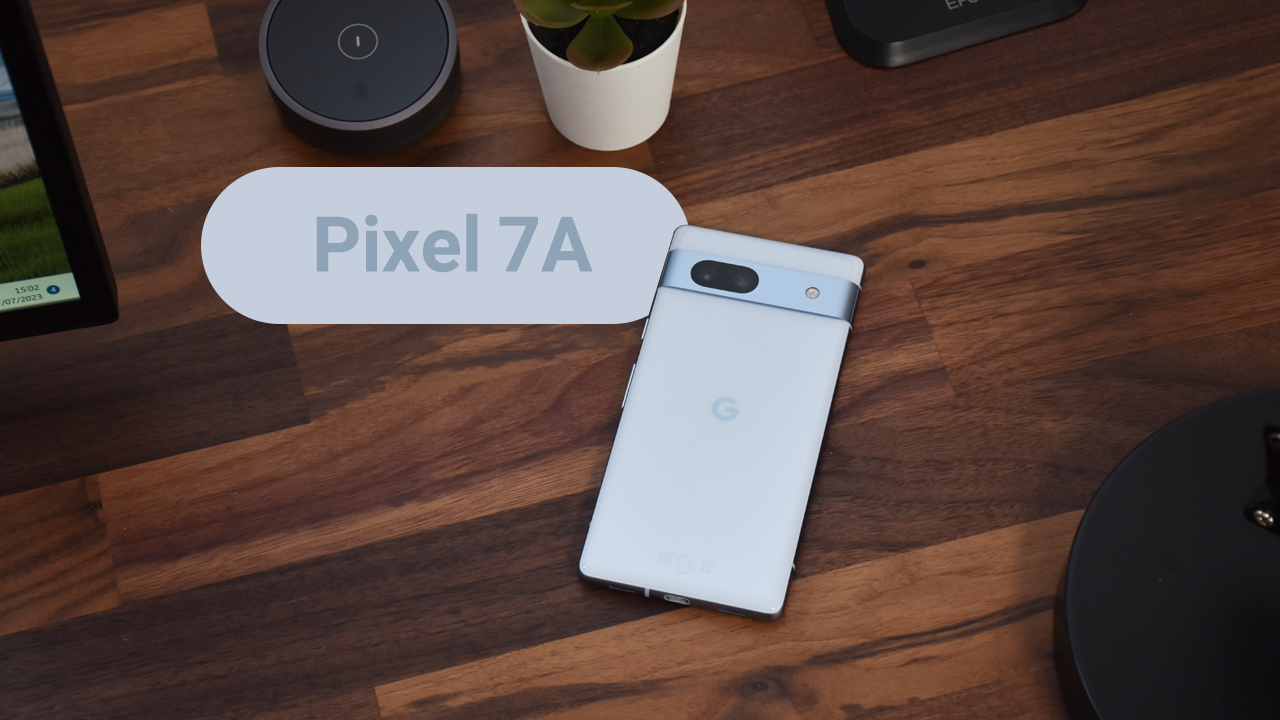 Test du Google Pixel 7A en vidéo : pourquoi l'acheter